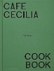 Café Cecilia Cookbook