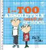Charlie and Lola: I Am Too Absolutely Small For School