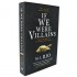 If We Were Villains