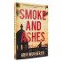 Smoke and Ashes