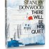 Stanley Donwood: There Will Be No Quiet