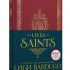 The Lives of Saints: As seen in the Netflix original series, Shadow and Bone