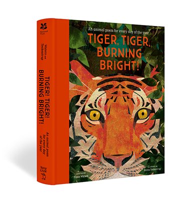 National Trust: Tiger, Tiger, Burning Bright! An Animal Poem for Every Day of the Year (Poetry Collections)