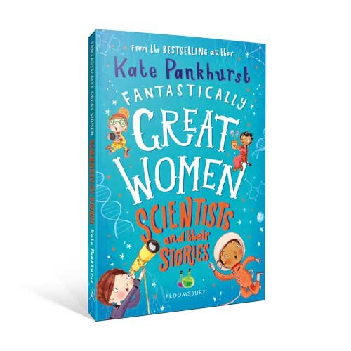 Fantastically Great Women Scientists and Their Stories