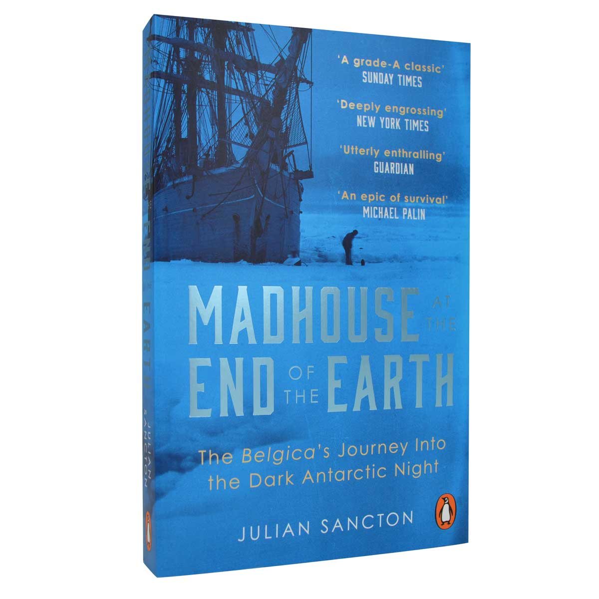 Madhouse at the End of the Earth