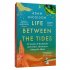 Life Between the Tides