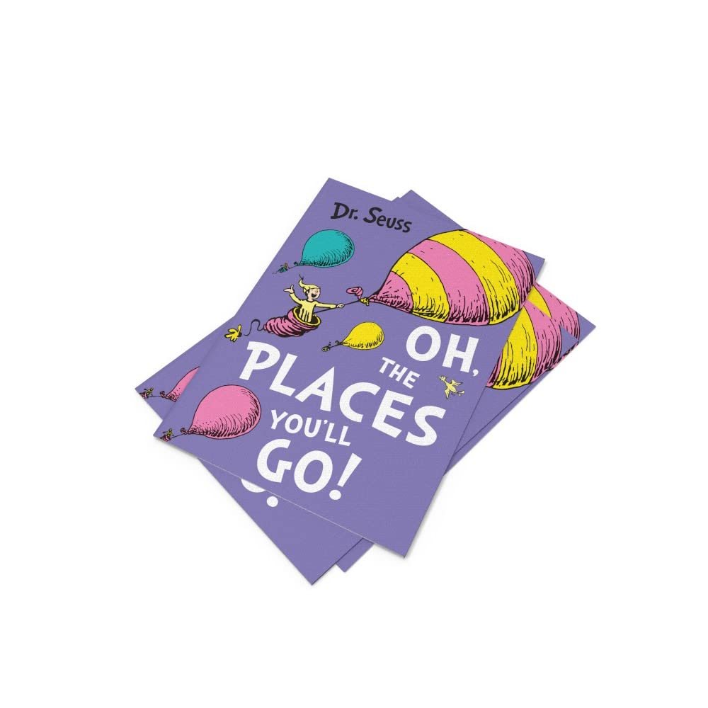 Oh, The Places You'll Go!