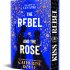 The Rebel and the Rose