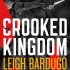 Crooked Kingdom (Six of Crows Book 2)