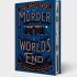 The Murder at World’s End