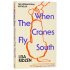 When the Cranes Fly South