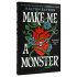 Make Me a Monster