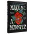 Make Me a Monster