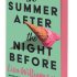 The Summer After the Night Before
