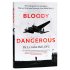 Bloody Dangerous