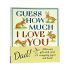 Guess How Much I Love You, Dad!