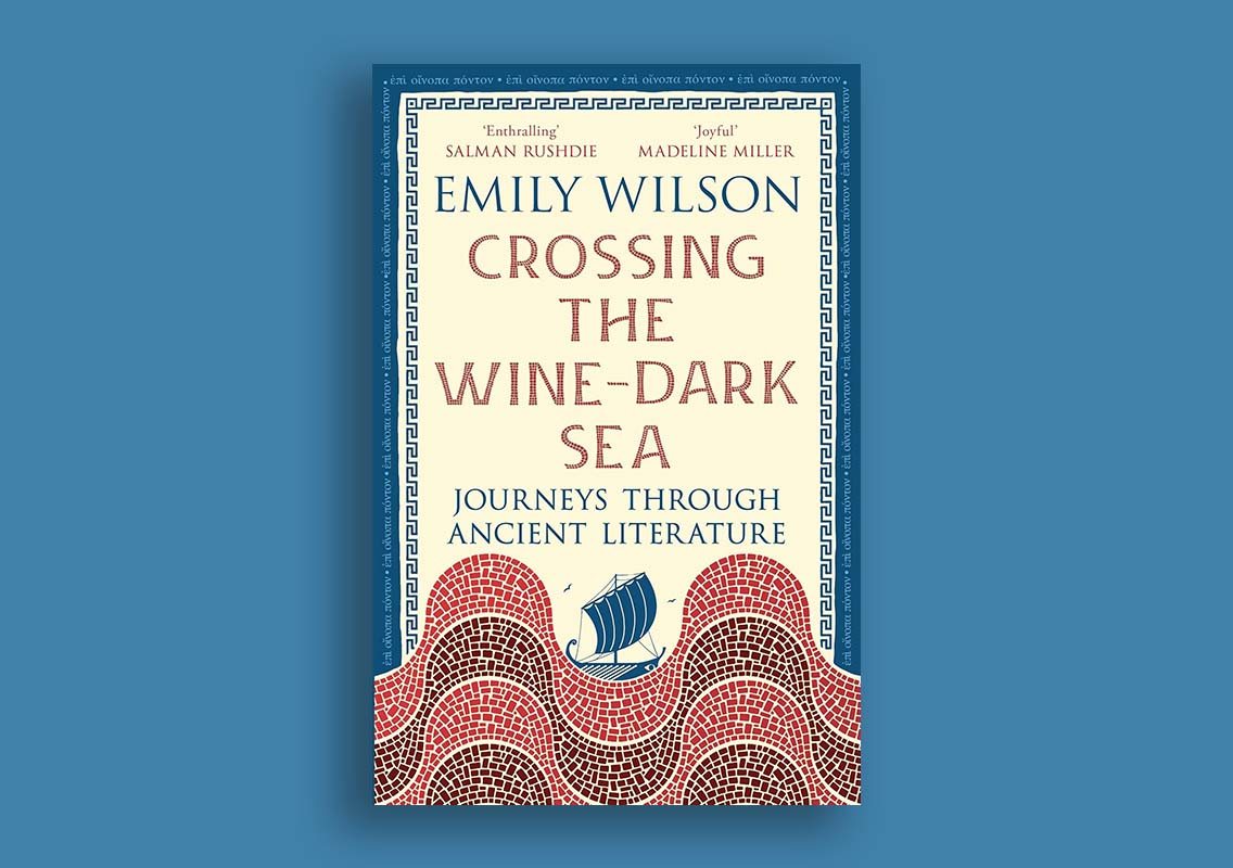 Crossing the Wine Dark Sea by Emily Wilson