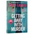 Getting Away With Murder