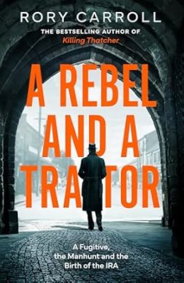 A Rebel and a Traitor