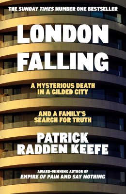 London Falling by Patrick Radden Keefe
