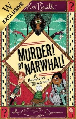 A Grimacres Whodunnit: Murder! By Narwhal!