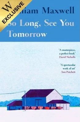 So Long, See You Tomorrow by William Maxwell | HodgesFiggis