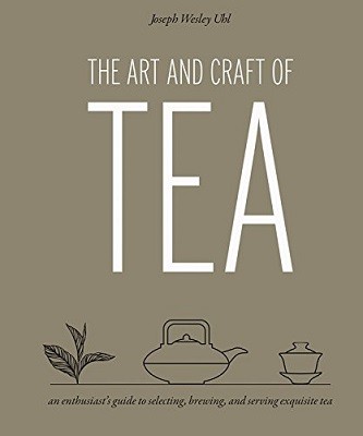 The Art and Craft of Tea