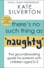 There's No Such Thing As 'Naughty'