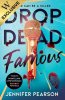 Drop Dead Famous