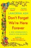 Don't Forget We're Here Forever