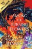 Among the Burning Flowers