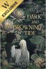 A Dark and Drowning Tide