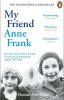 My Friend Anne Frank