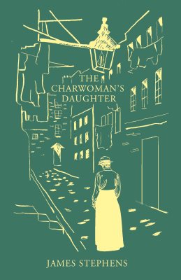 The Charwoman's Daughter by James Stephens