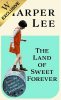 The Land of Sweet Forever