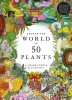 Around the World in 50 Plants