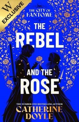 The Rebel and the Rose
