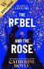 The Rebel and the Rose
